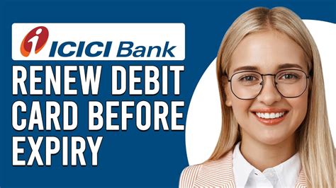 ICICI debit card renewal